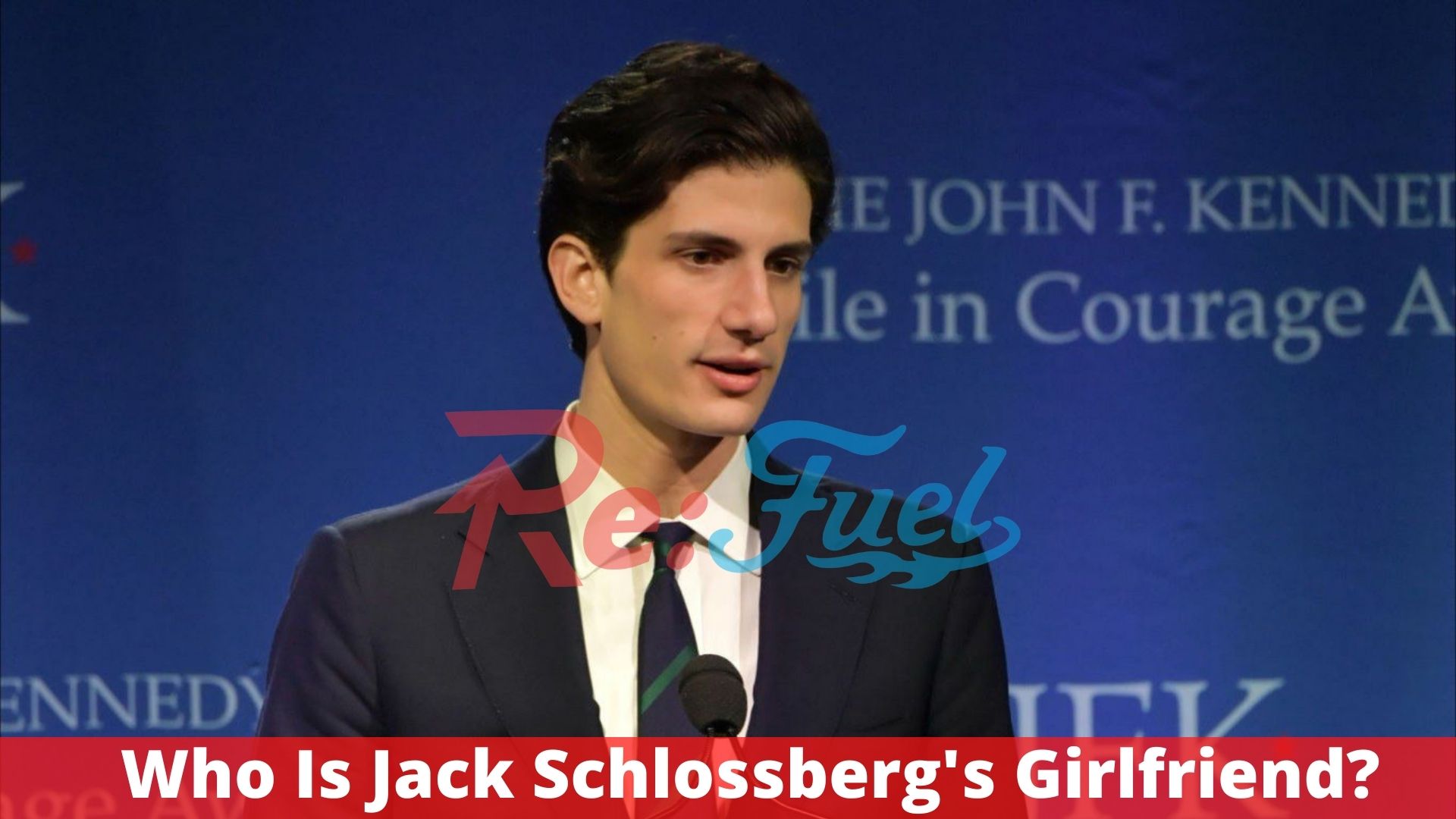 Who Is Jack Schlossberg's Girlfriend?