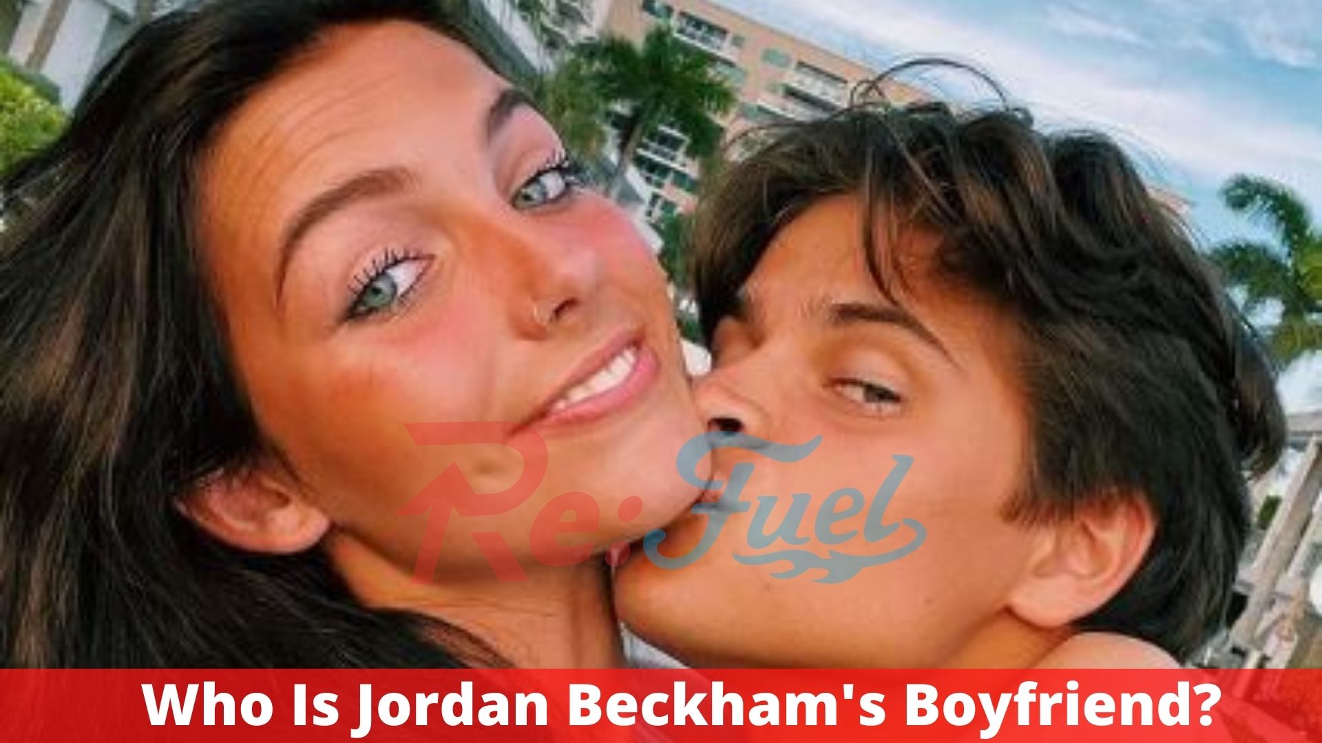 Who Is Jordan Beckham's Boyfriend?