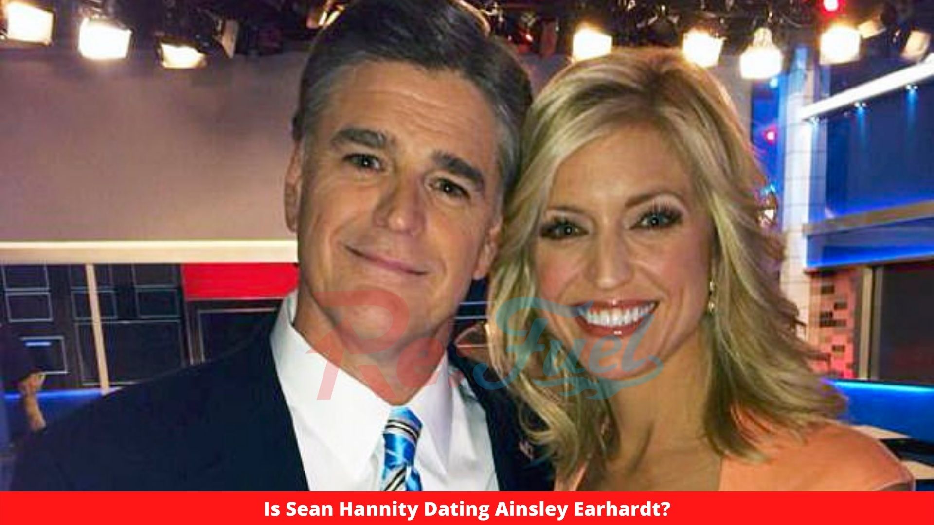 Is Sean Hannity Dating Ainsley Earhardt?