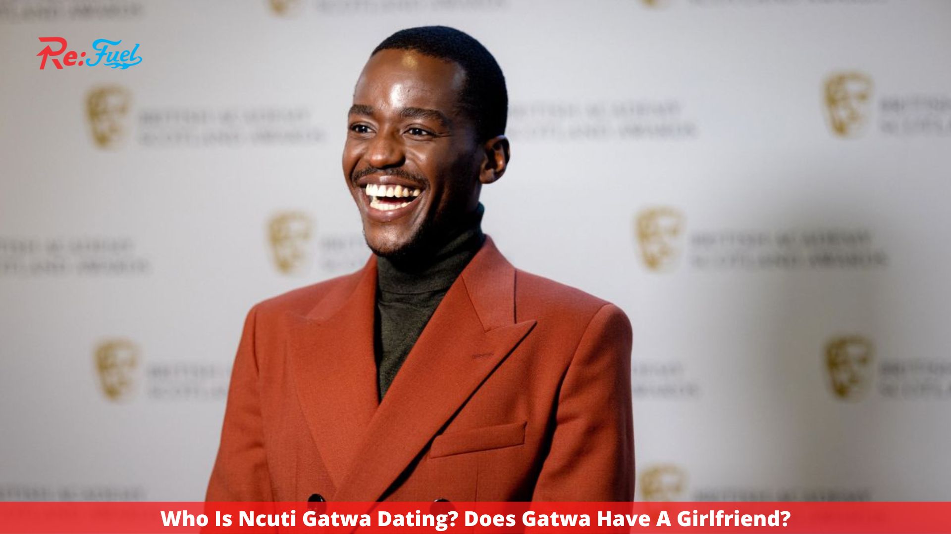 Who Is Ncuti Gatwa Dating? Does Gatwa Have A Girlfriend?