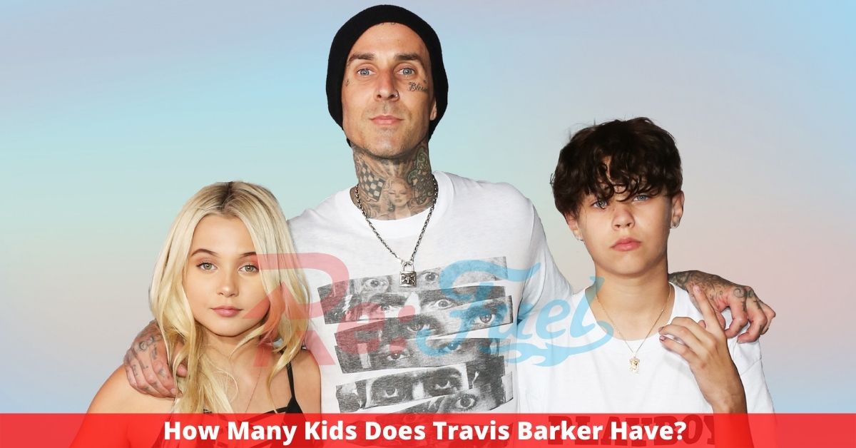 How Many Kids Does Travis Barker Have? Everything We Know!