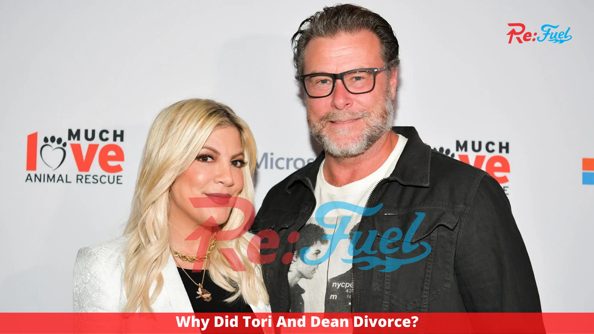 Why Did Tori And Dean Divorce?