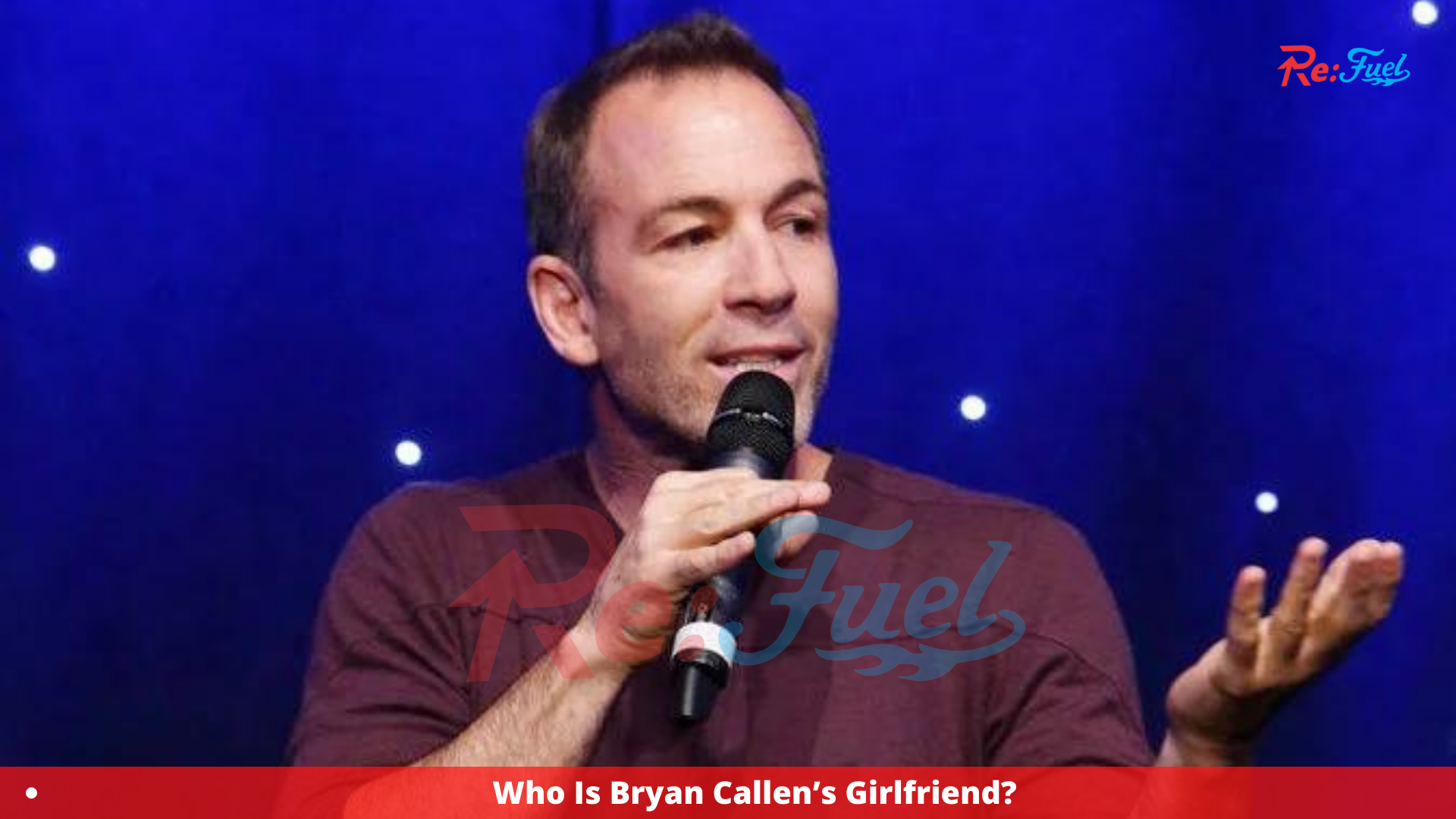 Who Is Bryan Callen’s Girlfriend? Complete Info!
