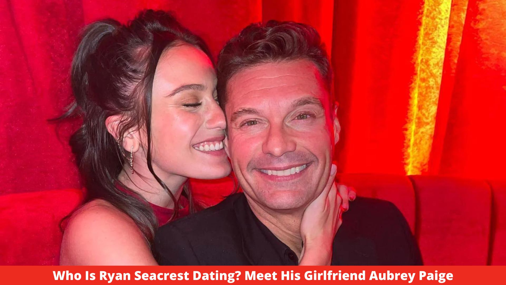Who Is Ryan Seacrest Dating? Meet His Girlfriend Aubrey Paige