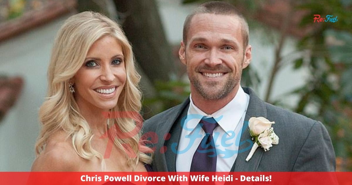 Chris Powell Divorce With Wife Heidi - Details!