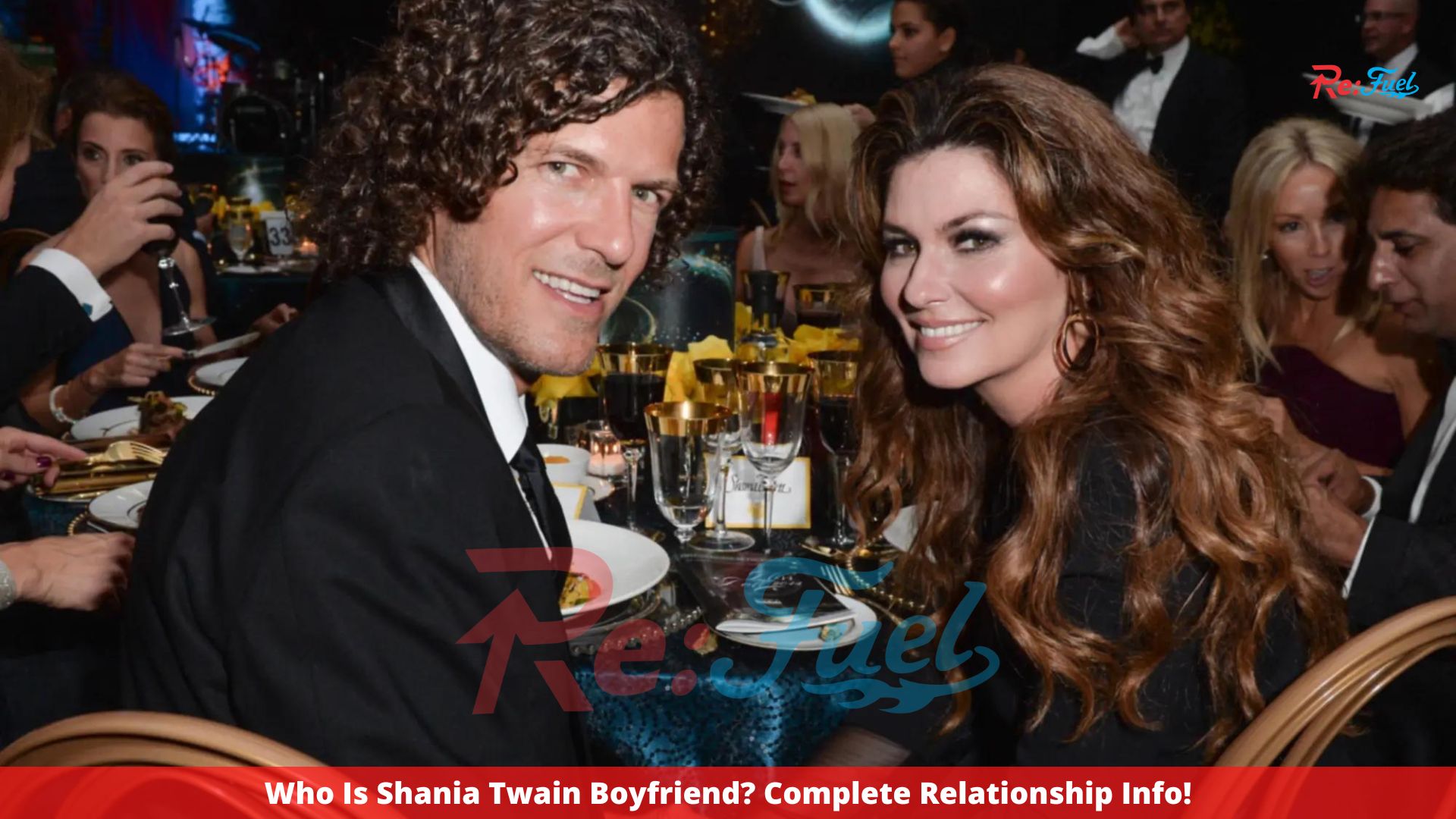 Who Is Shania Twain Boyfriend? Complete Relationship Info!
