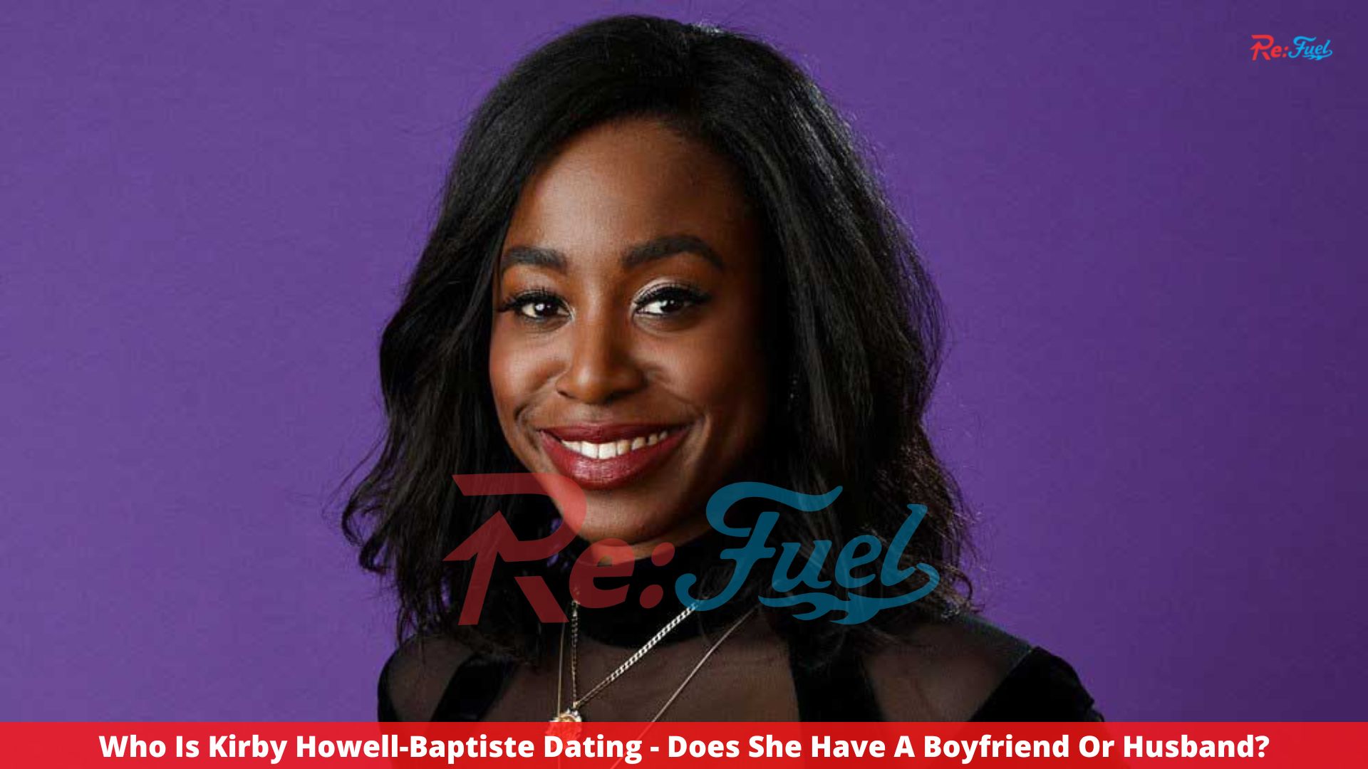Who Is Kirby Howell-Baptiste Dating - Does She Have A Boyfriend Or Husband?
