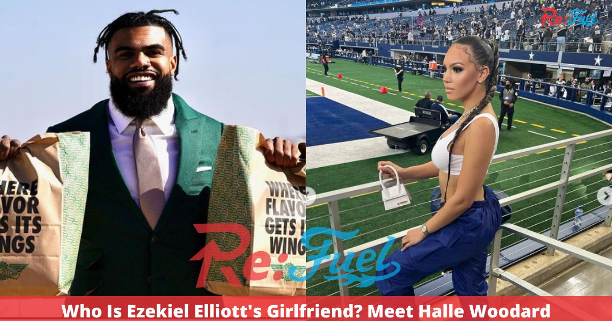 Who Is Ezekiel Elliott's Girlfriend? Meet Halle Woodard