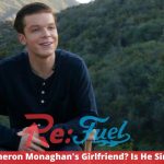 Who Is Cameron Monaghan's Girlfriend? Is He Single Again?