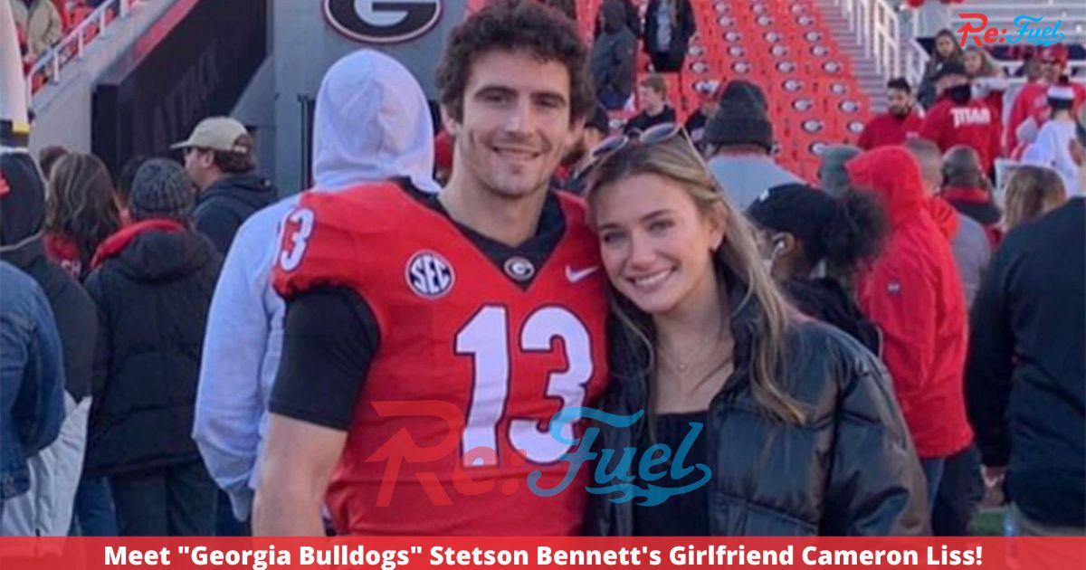 Meet "Georgia Bulldogs" Stetson Bennett's Girlfriend Cameron Liss!