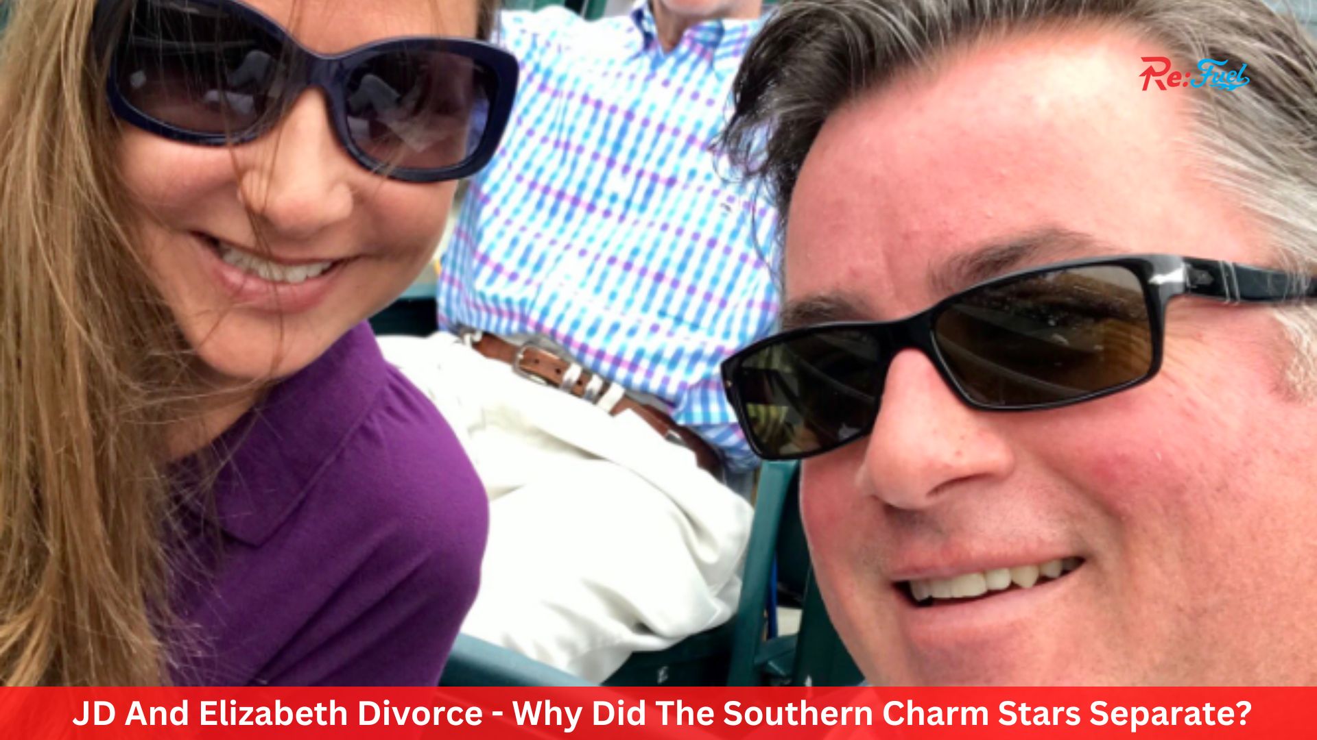 JD And Elizabeth Divorce - Why Did The Southern Charm Stars Separate?