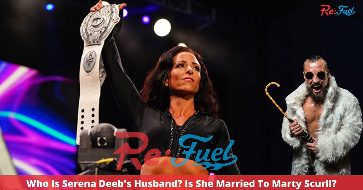 Who Is Serena Deeb's Husband? Is She Married To Marty Scurll?