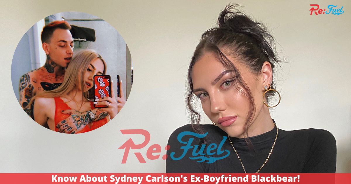 Know About Sydney Carlson's Ex-Boyfriend Blackbear!