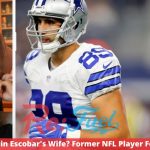 Who Is Gavin Escobar’s Wife? Former NFL Player Found Dead!
