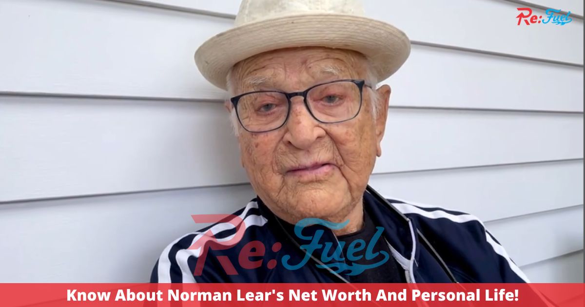 Know About Norman Lear's Net Worth And Personal Life!
