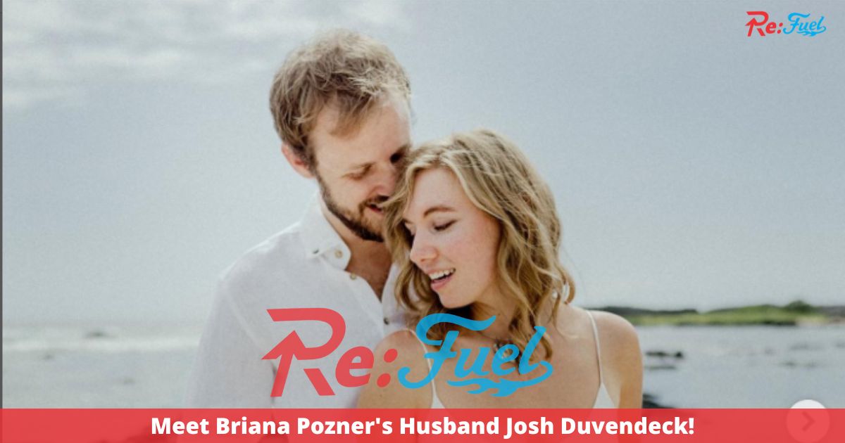 Meet Briana Pozner's Husband Josh Duvendeck!