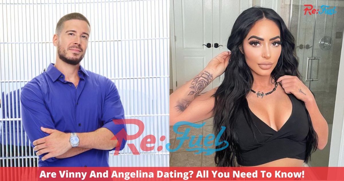 Are Vinny And Angelina Dating? All You Need To Know!