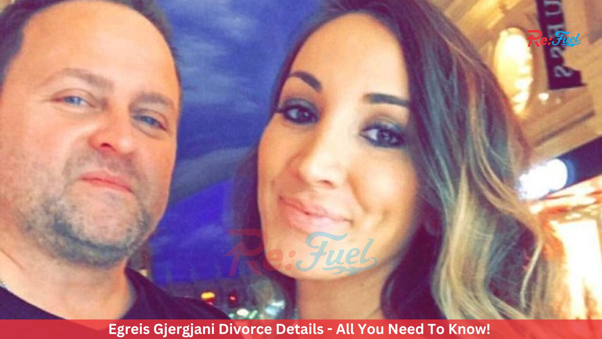 Egreis Gjergjani Divorce Details - All You Need To Know!  