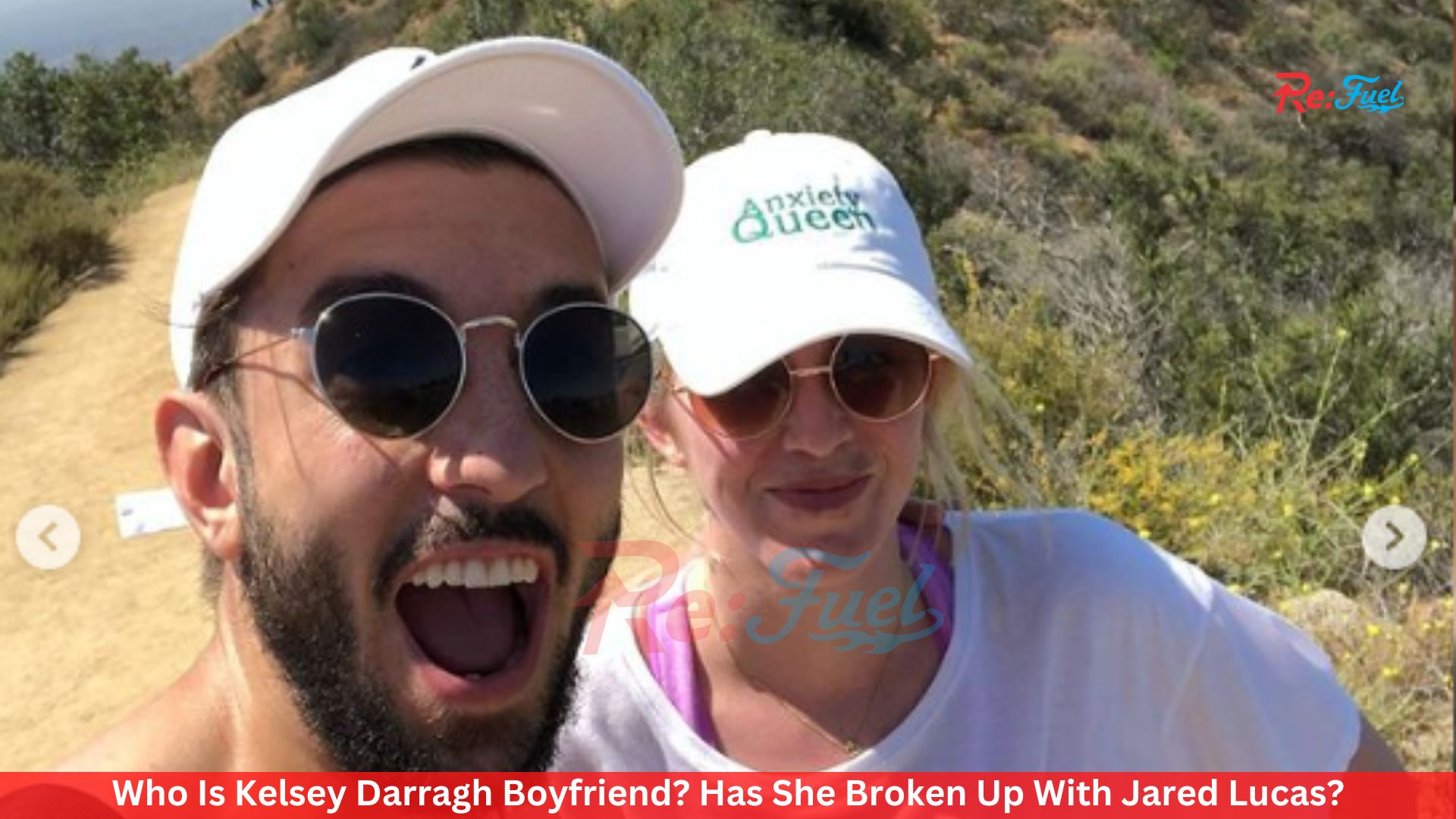 Who Is Kelsey Darragh Boyfriend? Has She Broken Up With Jared Lucas?