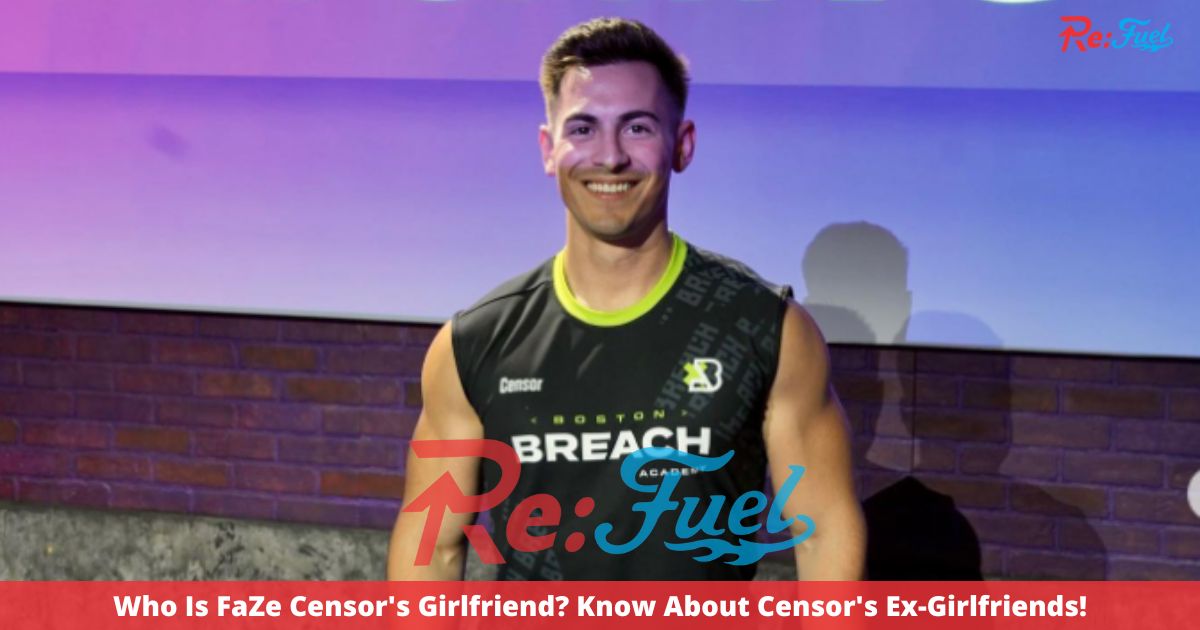 Who Is FaZe Censor's Girlfriend? Know About Censor's Ex-Girlfriends!