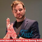 Who Is Daniel Durant's Wife? Is He Dating Britt Stewart?