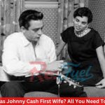 Who Was Johnny Cash First Wife? All You Need To Know!