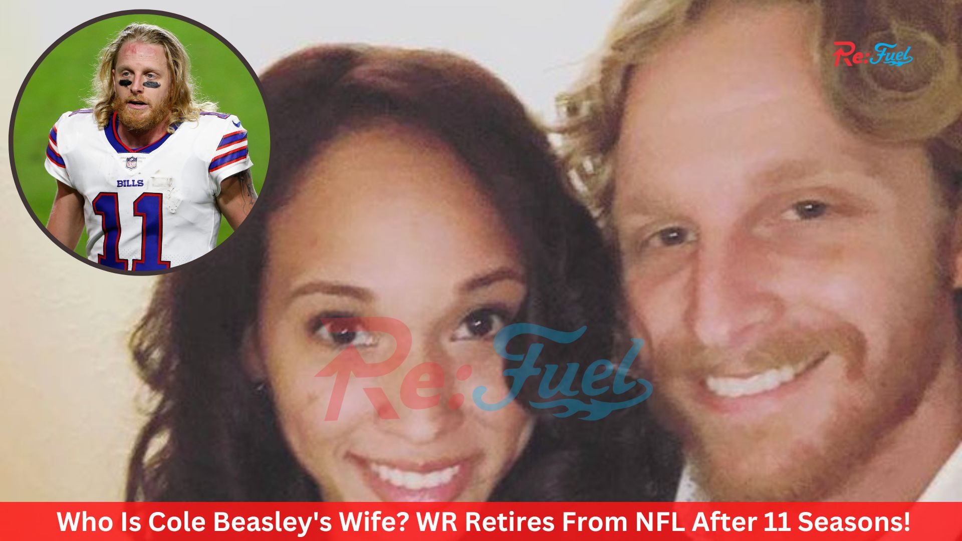 Who Is Cole Beasley's Wife? WR Retires From NFL After 11 Seasons!