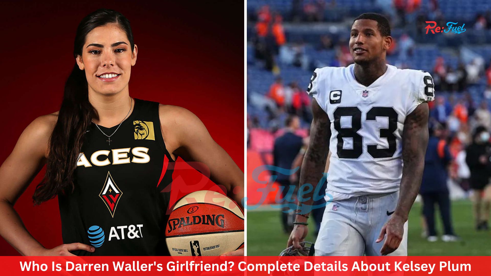 Who Is Darren Waller's Girlfriend? Complete Details About Kelsey Plum