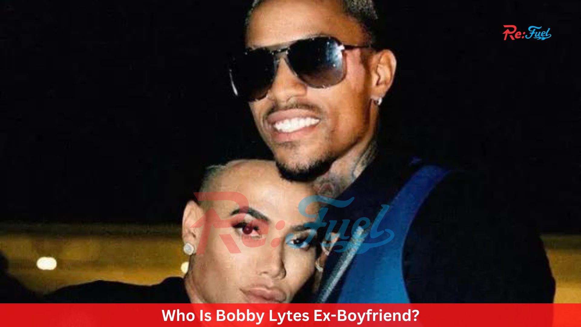 Who Is Bobby Lytes Ex-Boyfriend?