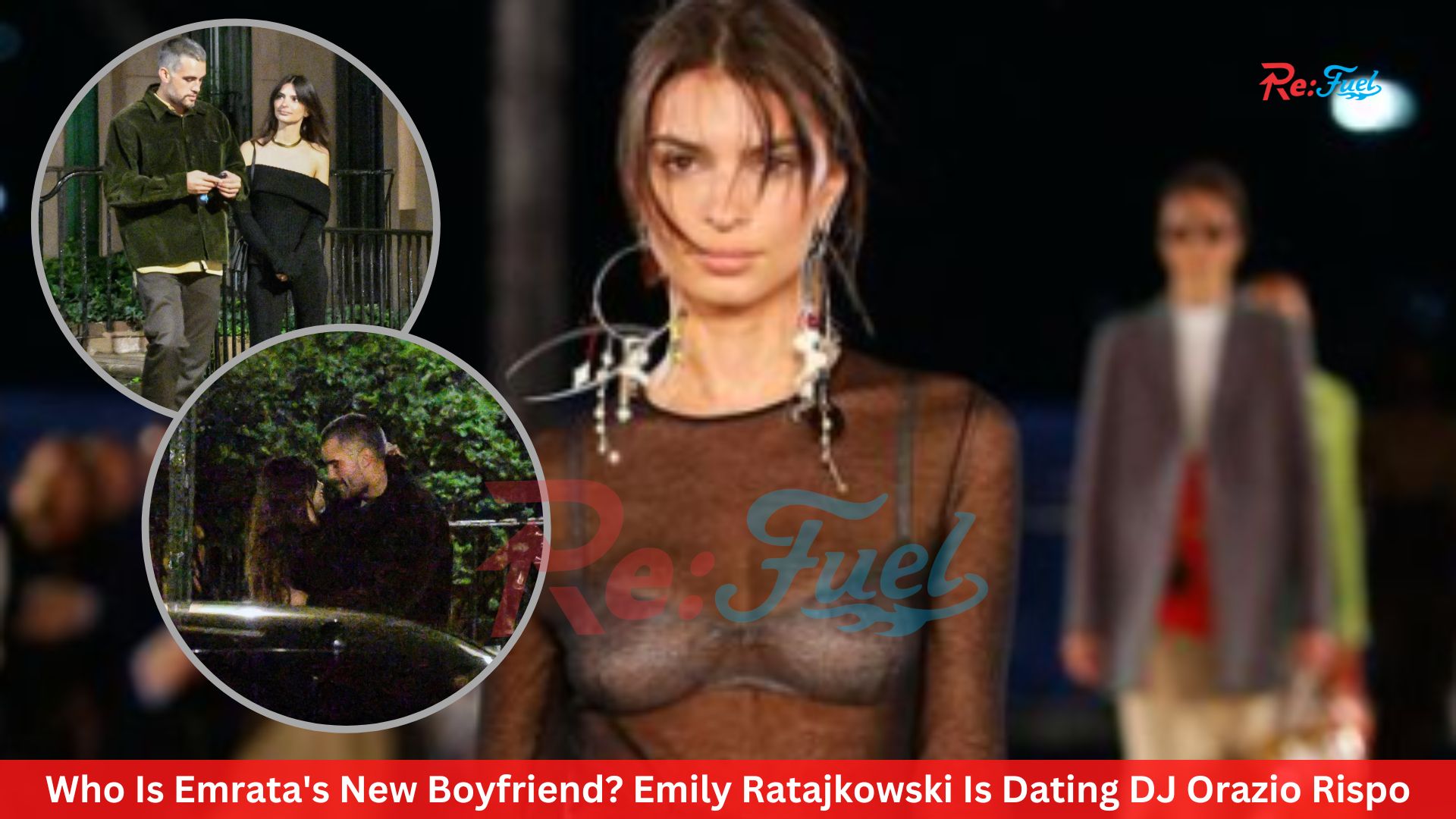 Who Is Emrata's New Boyfriend? Emily Ratajkowski Is Dating DJ Orazio Rispo