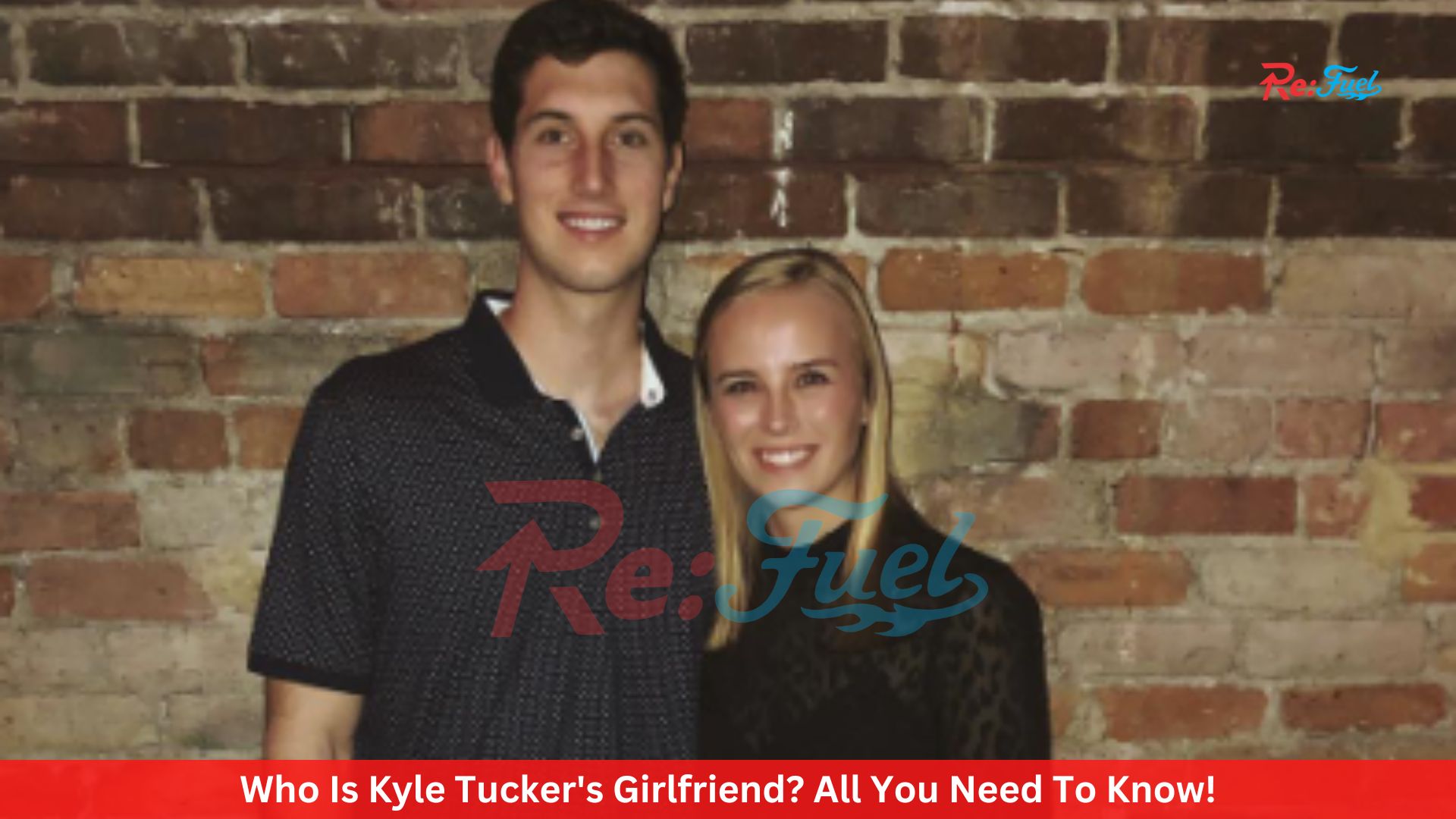Who Is Kyle Tucker's Girlfriend? All You Need To Know!