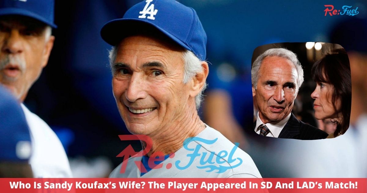 Who Is Sandy Koufax’s Wife? The Player Appeared In SD And LAD’s Match!