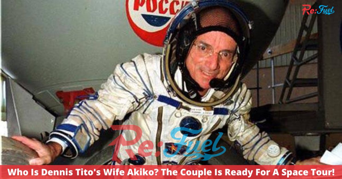 Who Is Dennis Tito's Wife Akiko? The Couple Is Ready For A Space Tour!