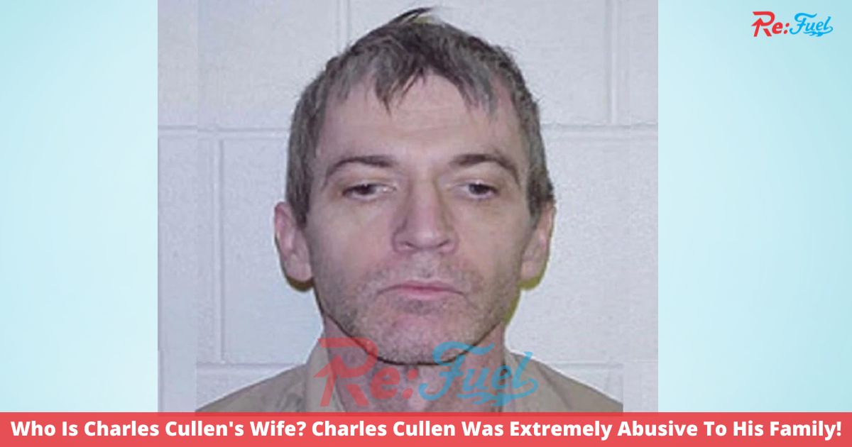 Who Is Charles Cullen's Wife? Charles Cullen Was Extremely Abusive To His Family!