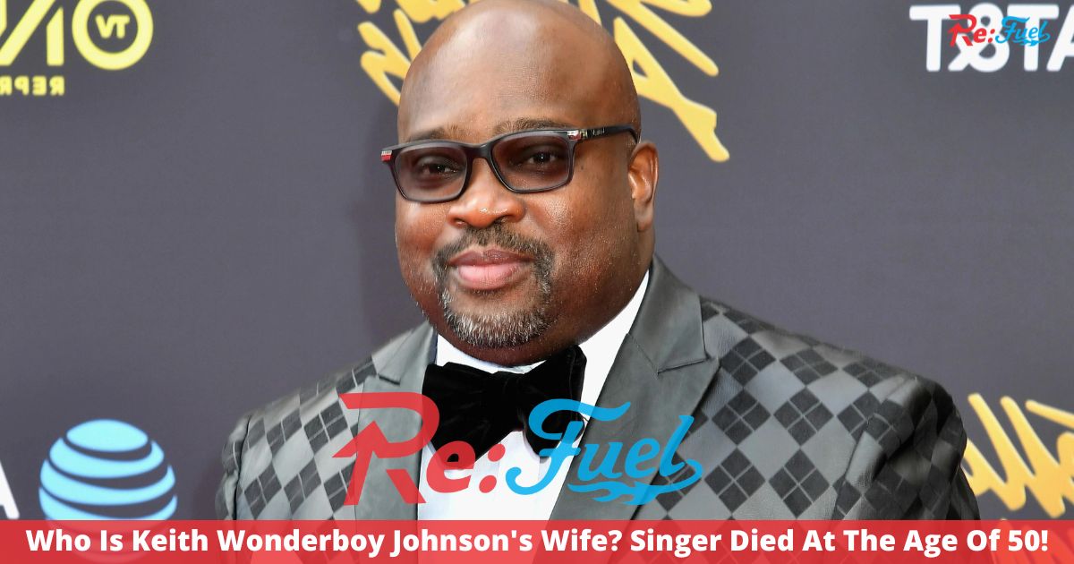 Who Is Keith Wonderboy Johnson's Wife? Singer Died At The Age Of 50!