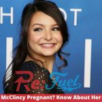 Is Cassady McClincy Pregnant? Know About Her Boyfriend!