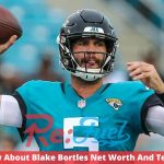 Know About Blake Bortles Net Worth And Teams!