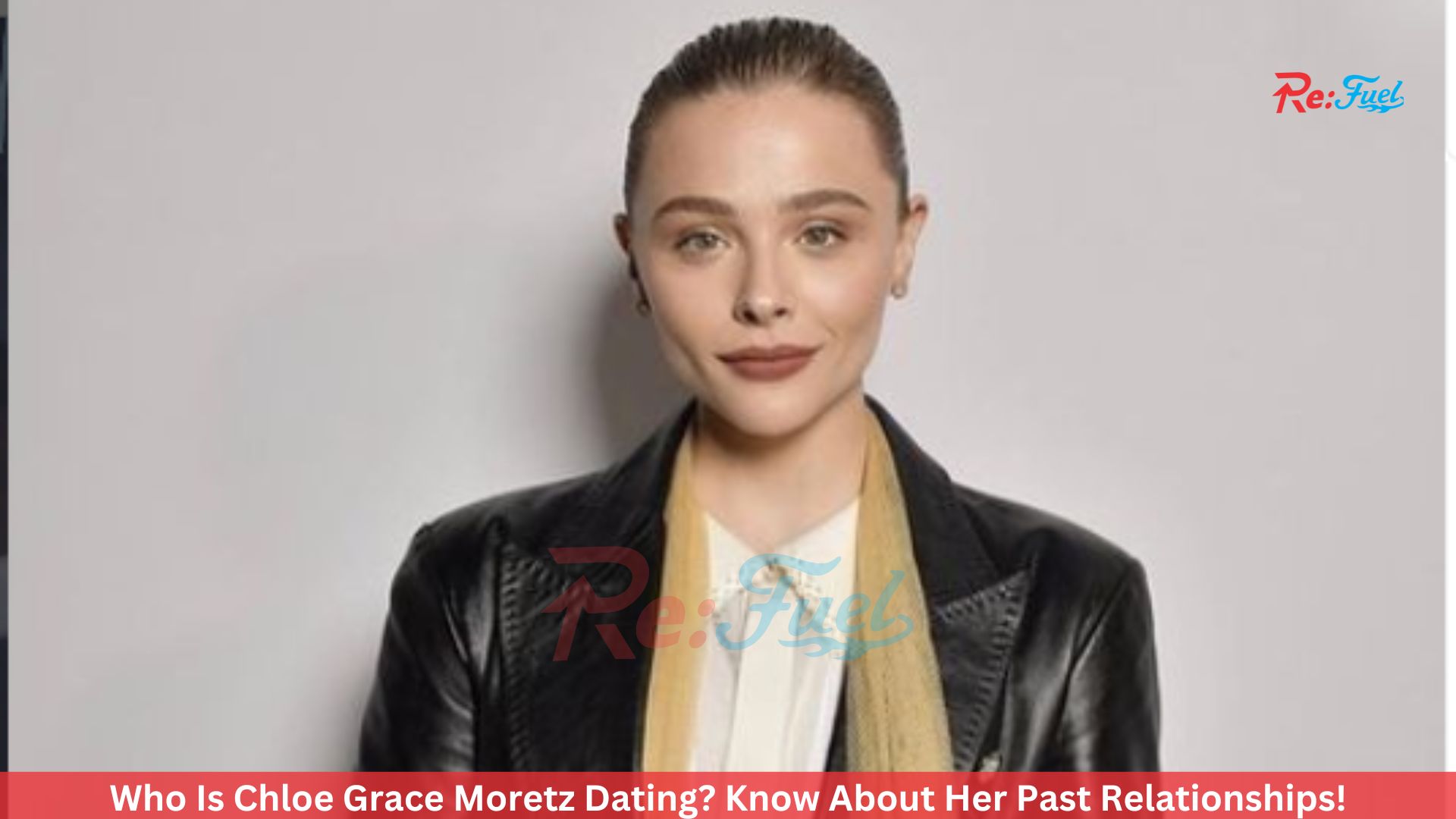 Who Is Chloe Grace Moretz Dating? Know About Her Past Relationships!