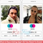What Is Raya Dating App? All You Need To Know!