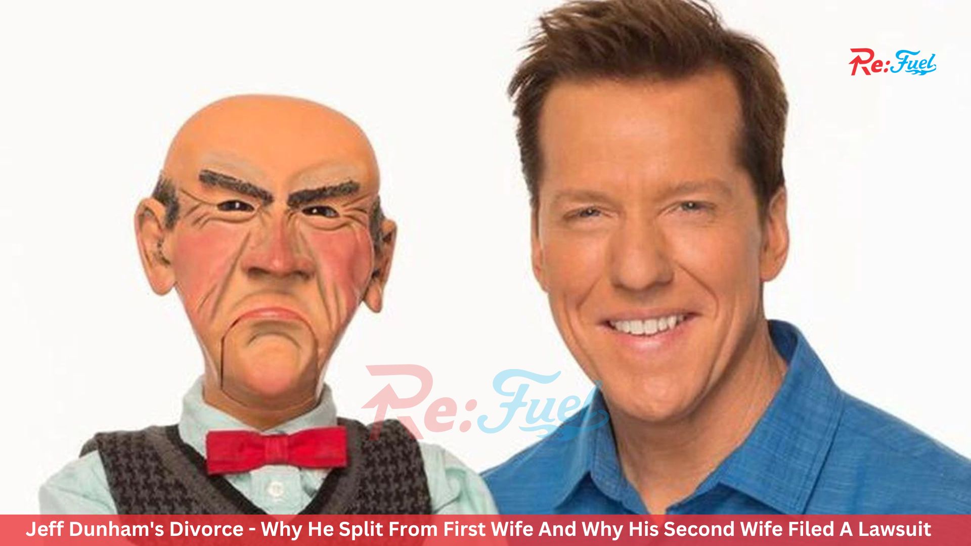 Jeff Dunham's Divorce - Why He Split From First Wife And Why His Second Wife Filed A Lawsuit
