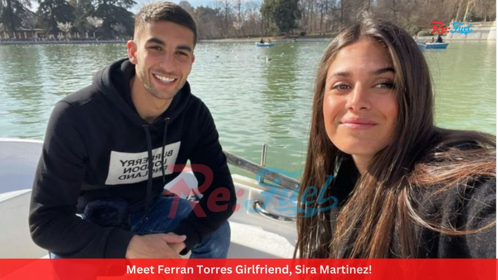 Meet Ferran Torres Girlfriend, Sira Martinez!