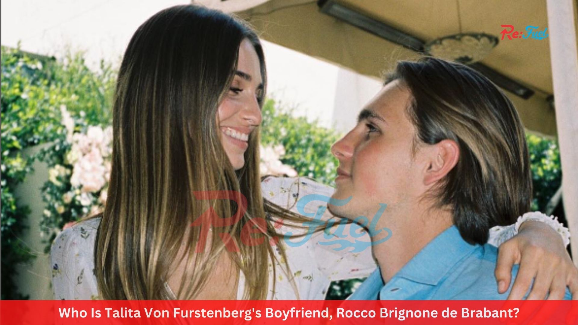 Who Is Talita Von Furstenberg's Boyfriend, Rocco Brignone de Brabant?