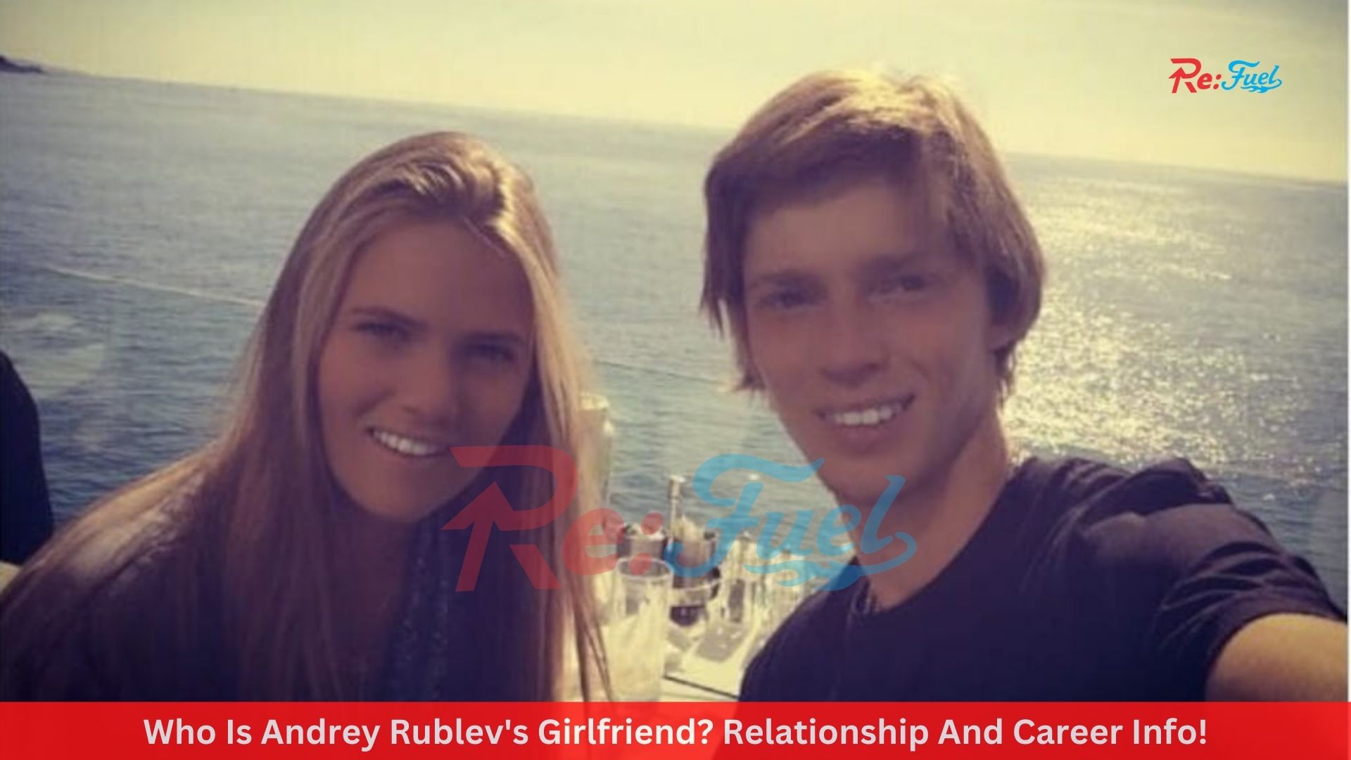 Who Is Andrey Rublev's Girlfriend? Relationship And Career Info!