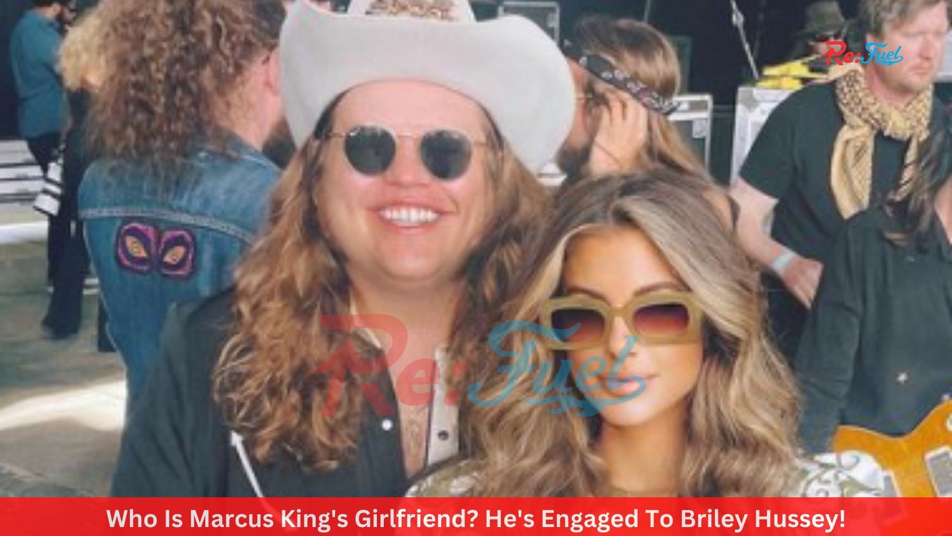 Who Is Marcus King's Girlfriend? He's Engaged To Briley Hussey!