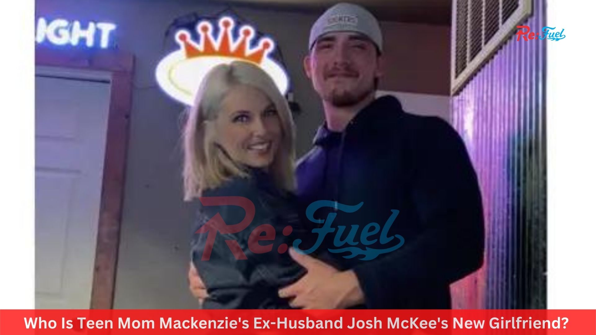 Who Is Teen Mom Mackenzie's Ex-Husband Josh McKee's New Girlfriend?
