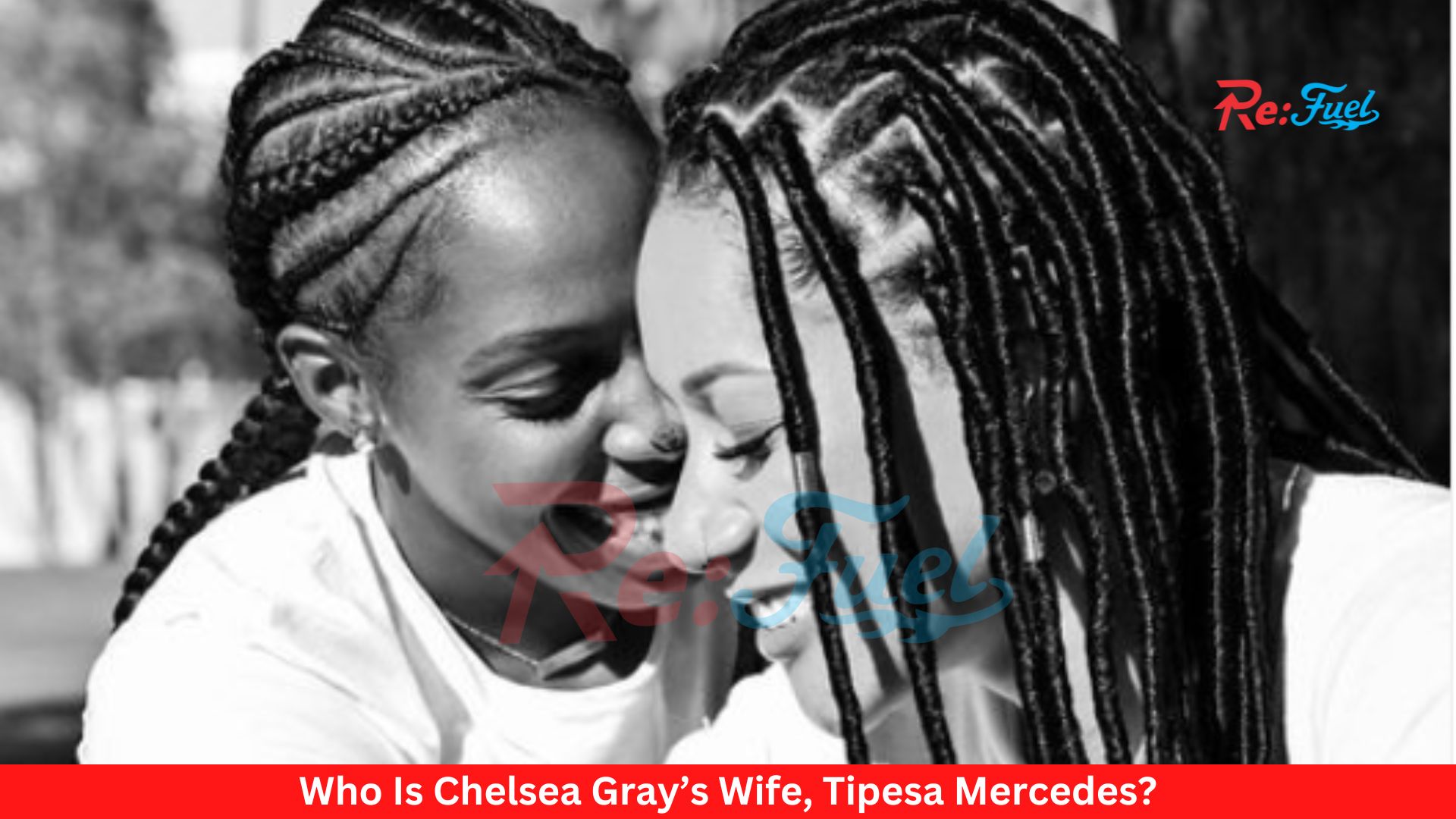 Who Is Chelsea Gray’s Wife, Tipesa Mercedes?