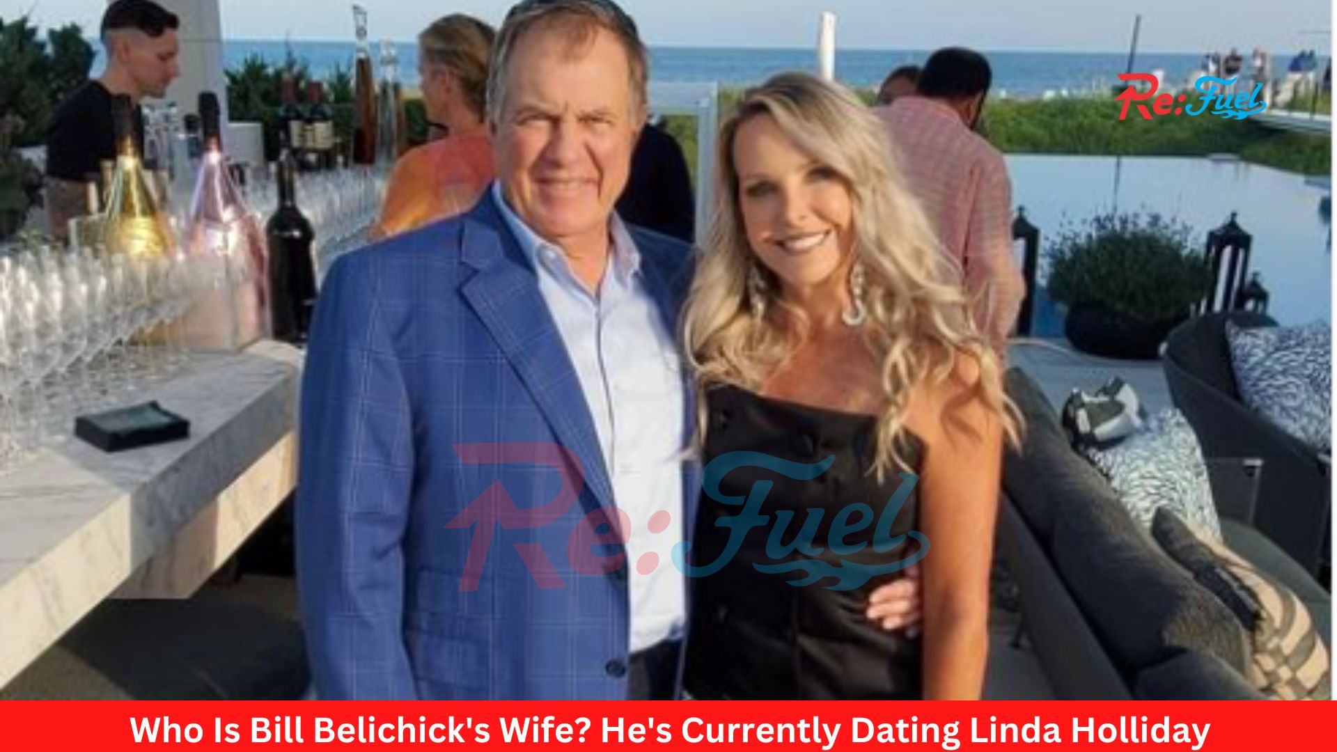 Who Is Bill Belichick's Wife? He's Currently Dating Linda Holliday