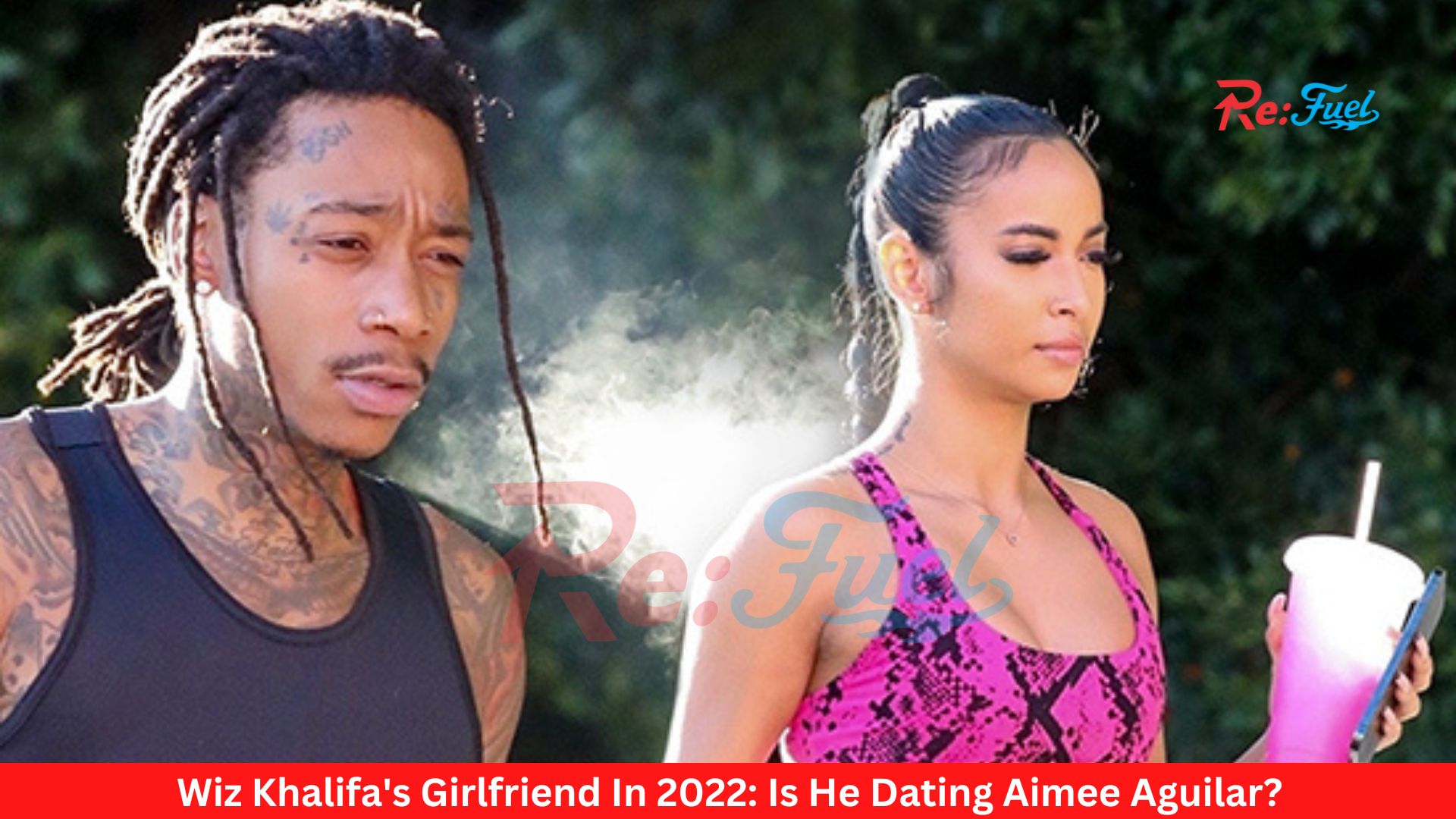 Wiz Khalifa's Girlfriend In 2022: Is He Dating Aimee Aguilar?