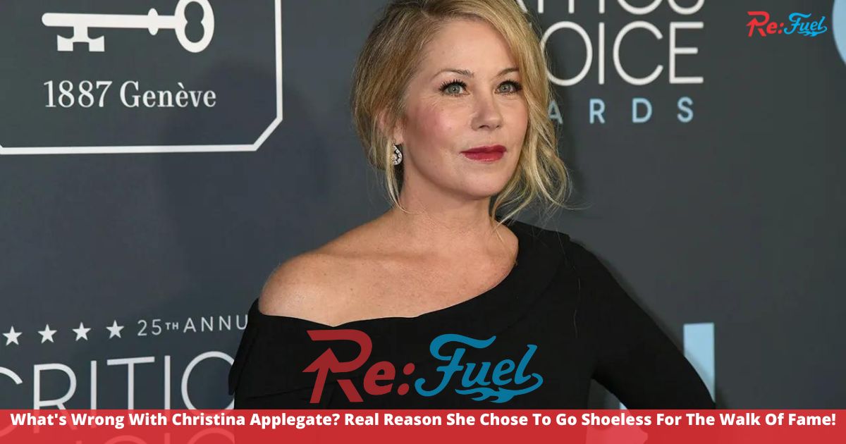 What's Wrong With Christina Applegate? Real Reason She Chose To Go Shoeless For The Walk Of Fame!
