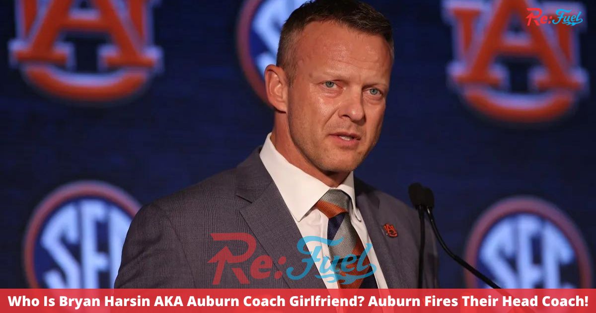 Who Is Bryan Harsin AKA Auburn Coach Girlfriend? Auburn Fires Their Head Coach!